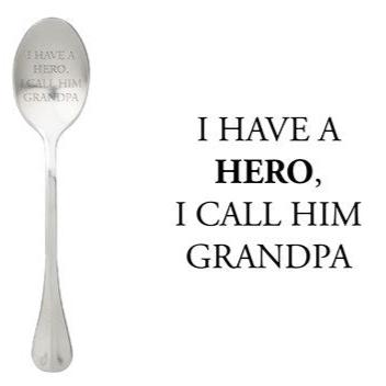 ONE MESSAGE SPOON - I Have a Hero I call Him Grandpa