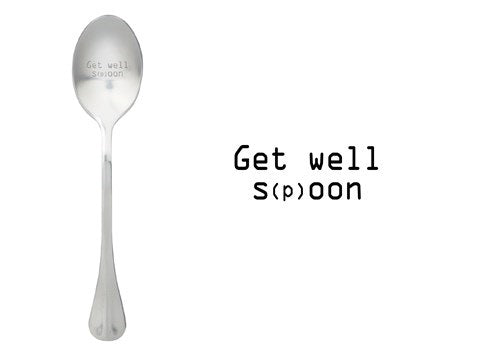 ONE MESSAGE SPOON - Get well S(p)oon