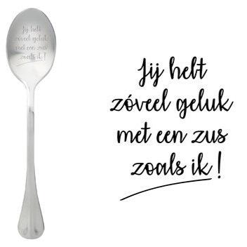 ONE MESSAGE SPOON - Jij hebt zóveel geluk met een zus zoals ik!