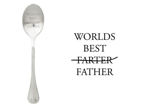 ONE MESSAGE SPOON - Worlds Best Farter Father