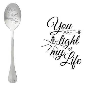 ONE MESSAGE SPOON - You are the Light of my Life