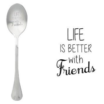 ONE MESSAGE SPOON - Life is better with Friends