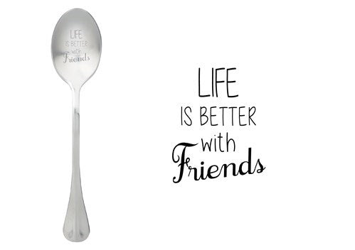 ONE MESSAGE SPOON - Life is better with Friends