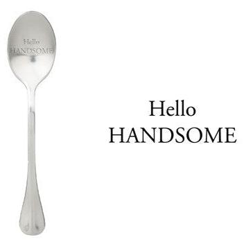 ONE MESSAGE SPOON - Hello Handsome