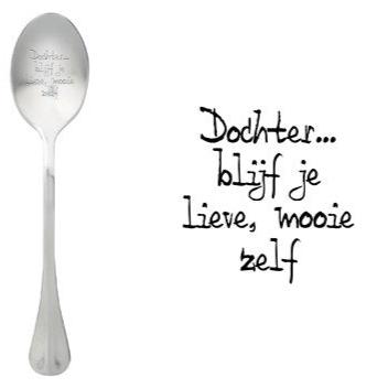 ONE MESSAGE SPOON - Dochter... blijf je lieve mooie zelf