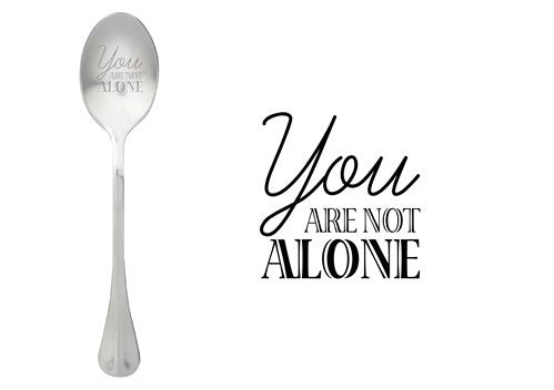 ONE MESSAGE SPOON - You are not Alone