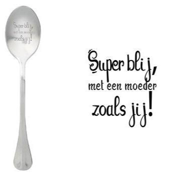 ONE MESSAGE SPOON - Superblij met een moeder zoals Jij!