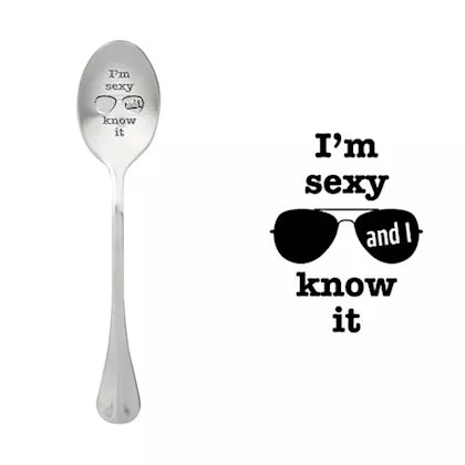 ONE MESSAGE SPOON - I'm Sexy and I Know It